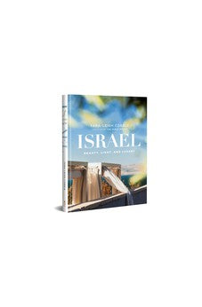 Israel: Beauty, Light, and Luxury (A Vibrant, Full-Color Coffee Table Book with 350 Photos of the Holy Land's Features, Flora, & People. Also Includes 31 Bible Devotionals) 9780764240348
