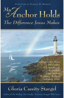 My Anchor Holds, The Difference Jesus Makes 9780882706122