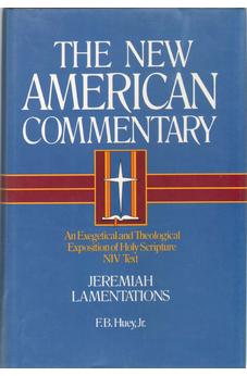 The New American Commentary Volume 16 - Jeremiah, Lamentations 9780805401165