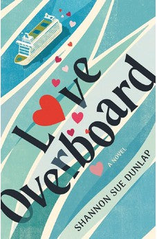 Love Overboard: A Novel 9780825448690