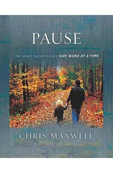 Pause: The Secret to a Better Life One Word at a Time
