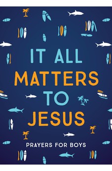 It All Matters to Jesus (boys) 9781636094809