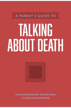 A Parent's Guide to Talking about Death (Axis) 9781496467904
