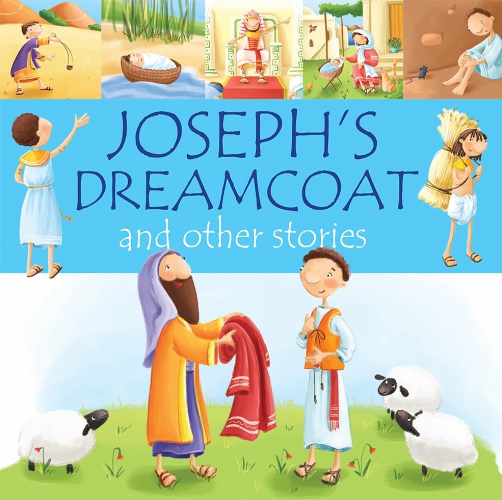 Joseph's Dreamcoat and other stories (99 Stories from the Bible) 9781781283561
