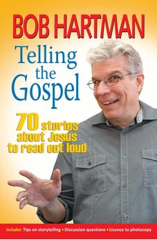 Telling the Gospel: 70 Stories About Jesus to Read Out Loud 9780857216762