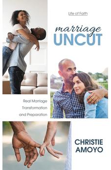 Marriage Uncut: Real Marriage Transformation and Preparation 9781486620449