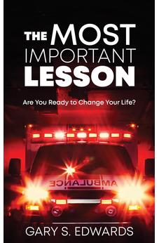 The Most Important Lesson: Are You Ready to Change Your Life? 9781486624782