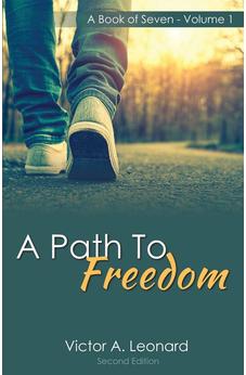 A Path to Freedom: A Book of Seven, Volume 1 9781486612574