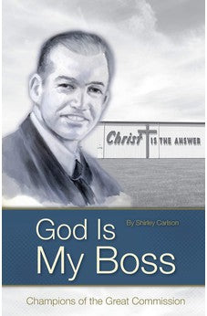 God Is My Boss: Champions of the Great Commission 9781622456314