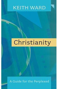 Christianity: A Guide for the Perplexed 9780281058969