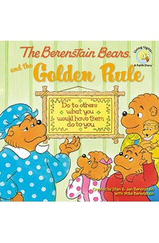 The Berenstain Bears and the Golden Rule