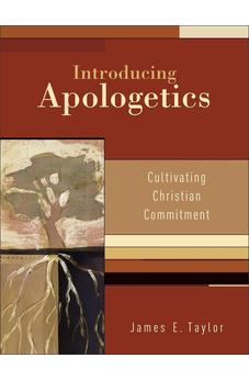Introducing Apologetics: Cultivating Christian Commitment 9780801048906