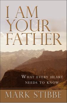I Am Your Father: What Every Heart Needs to Know 9781854249371