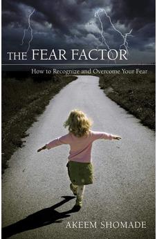 The Fear Factor / How to Recognize and Overcome You Fear 9780882705019