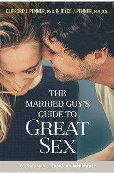 The Married Guy's Guide to Great Sex 9781589979383