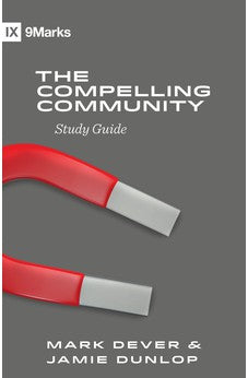 The Compelling Community Study Guide (9Marks) 9781433588280