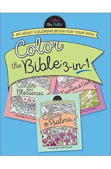 Color the Bible© 3-in-1: An Adult Coloring Book for Your Soul 9780736968690