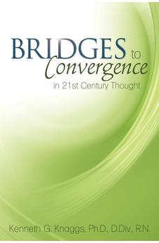 Bridges to Convergence in 21st Century Thought 9781486603756
