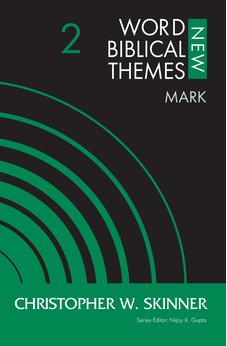 Mark, Volume 2 (2) (New Word Biblical Themes: New Testament) 9780310126850