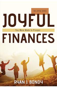 Joyful Finances: You Were Made to Prosper 9781486620715