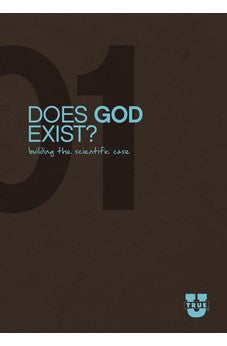 Does God Exist? Discussion Guide: Building the Scientific Case (TrueU) 9781589976917