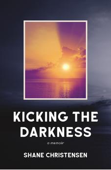 Kicking the Darkness: A Memoir 9781486618972