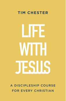 Life with Jesus: A Discipleship Course for Every Christian 9781784988234