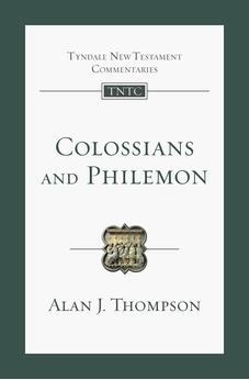 Colossians and Philemon: An Introduction and Commentary (Tyndale New Testament Commentaries)