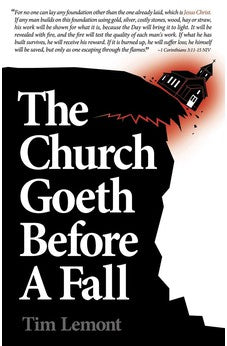 The Church Goeth Before a Fall (Insight for Life) 9780984061105