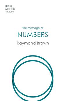 The Message of Numbers: Journey To The Promised Land (The Bible Speaks Today Old Testament)