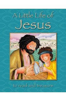 A Little Life of Jesus: To Read and Treasure 9780745965673