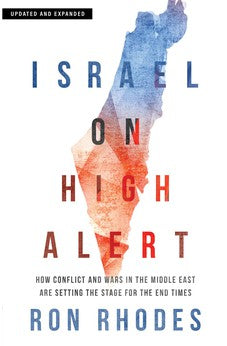 Israel on High Alert: How Conflicts and Wars in the Middle East Are Setting the Stage for the End Times 9780736990448