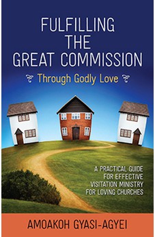 Fulfilling the Great Commission Through Godly Love