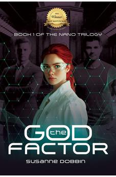 The God Factor: Back to the Beginning (Nano Trilogy) 9781998815524