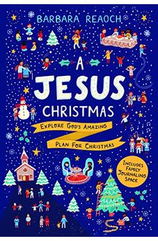 A Jesus Christmas: Explore God's Amazing Plan for Christmas (An Interactive Family Advent Devotional) 9781784982270