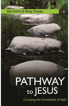 Pathway to Jesus: Crossing The Thresholds Of Faith 9781844743445