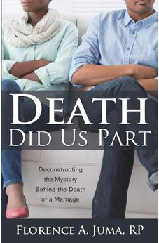 Death Did Us Part: Deconstructing the Mystery behind the Death of a Marriage