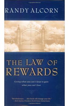 The Law of Rewards: Giving what you can't keep to gain what you can't lose.