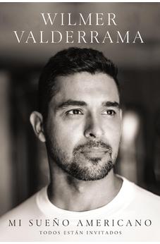Mi sueño americano: Todos están invitados (Spanish Edition) 9781404118966