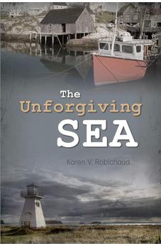 The Unforgiving Sea 9781486607198