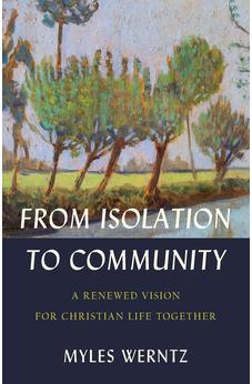 From Isolation to Community 9781540965059