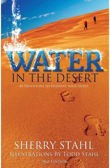 Water in the Desert: 40 Devotions to Hydrate Your Spirit 9781486608621