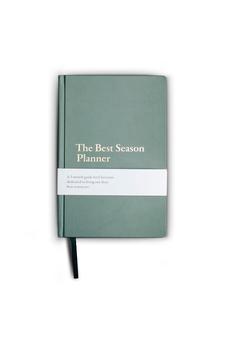 The Best Season Planner: A 3-Month Guide for Christians Dedicated to Living Out Their Best Season Yet 9780998491035