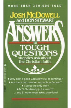 Answers to Tough Questions Skeptics Ask About the Christian Faith 9780842300216