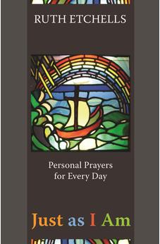 Just as I am: Personal Prayers For Every Day 9780281060153