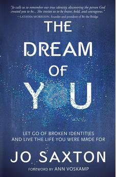 Dream of You: Let Go of Broken Identities and Live the Life You Were Made For 9780857219145
