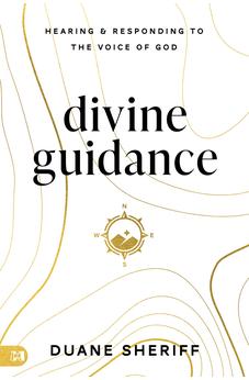 Divine Guidance: Hearing and Responding to the Voice of God 9781667504582