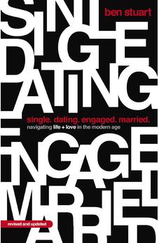Single, Dating, Engaged, Married: Navigating Life and Love in the Modern Age 9781400345878