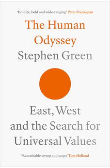 The Human Odyssey: East, West and the Search for Universal Values 9780281081134