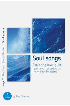 Psalms: Soul Songs (Good Book Guides)